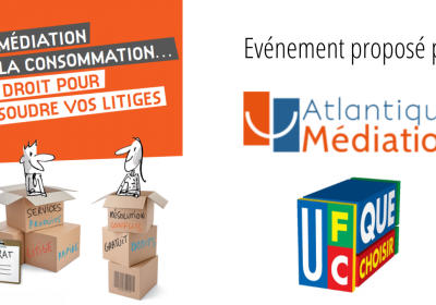 Télénantes : L’UFC-Que Choisir de NANTES et Atlantique Médiation