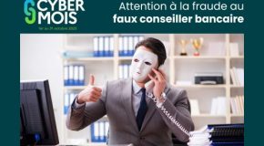 Cybermoi/s 2025 – Attention à la fraude au faux conseiller