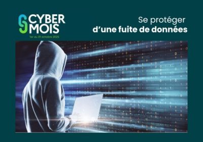 Cybermoi/s 2025 – Se protéger d’une fuite de données