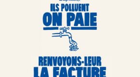 La goutte de trop : Refusons de payer à la place des pollueurs !
